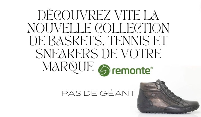 Découvrez vite la nouvelle collection de baskets, tennis et sneakers de votre marque Remonte