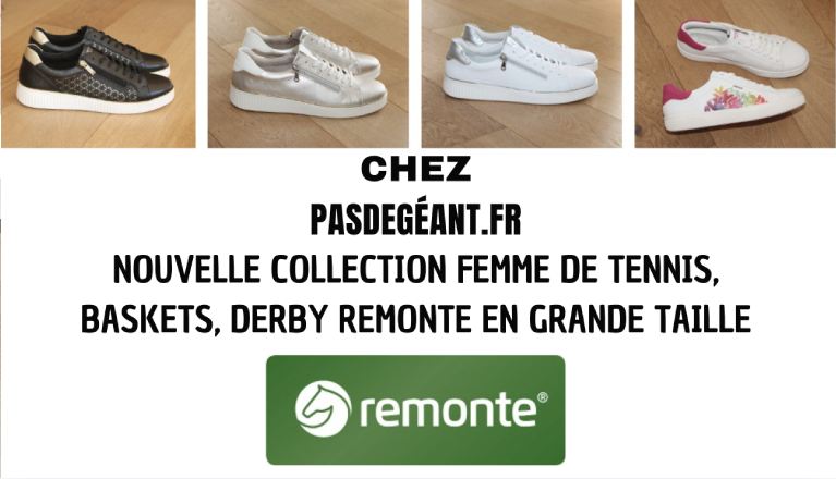 NOUVELLE COLLECTION DE TENNIS, BASKETS, DERBY REMONTE EN GRANDE TAILLE